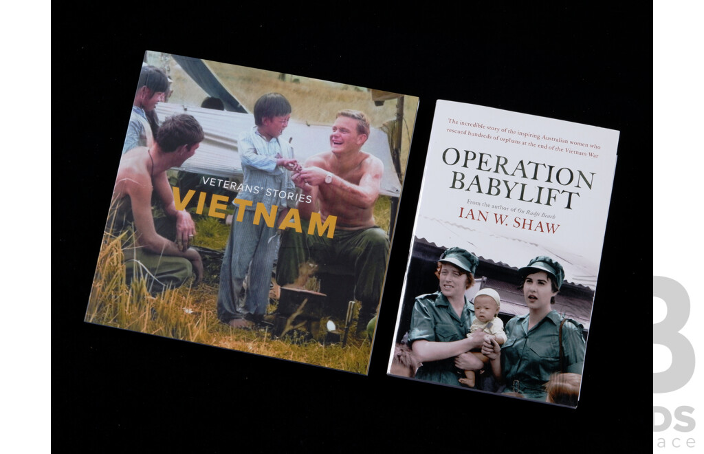 Two Books of Vietnam War Interest Comprising Operation Babylift, Signed by Author Ian Shaw, Along with Veteran Stories Vietnam, Dept Vet Affairs 2023, Both Soft Covers