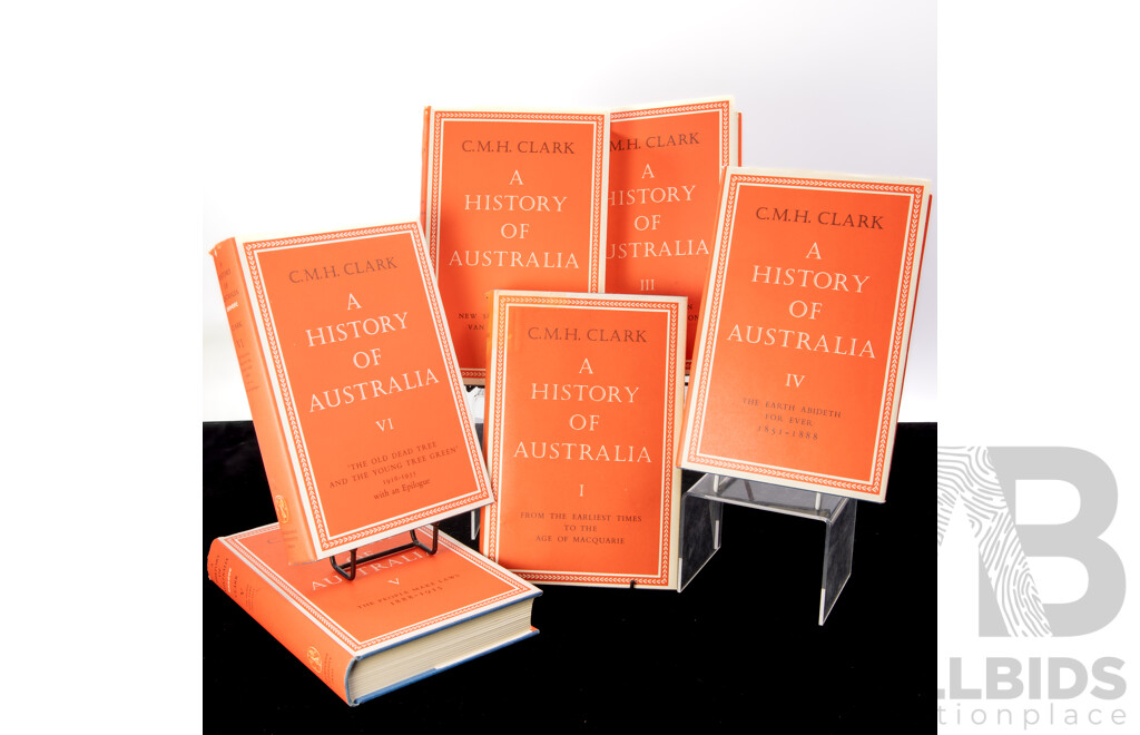 C M H Clarke, A History of Australia, Globe Press, 1985, Volumes 1 to 6, Hardcover with Dust Jackets