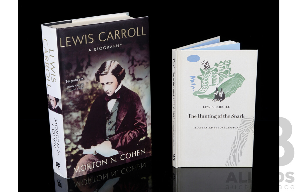 Lewis Carroll, M N Cohen, Macmillan 1995, Hardcover with Dust Jacket Along with Lewis Carroll, the Hunting Of the Snark, Illustrated by Tove Jansson, Tate 2011, Hardcover