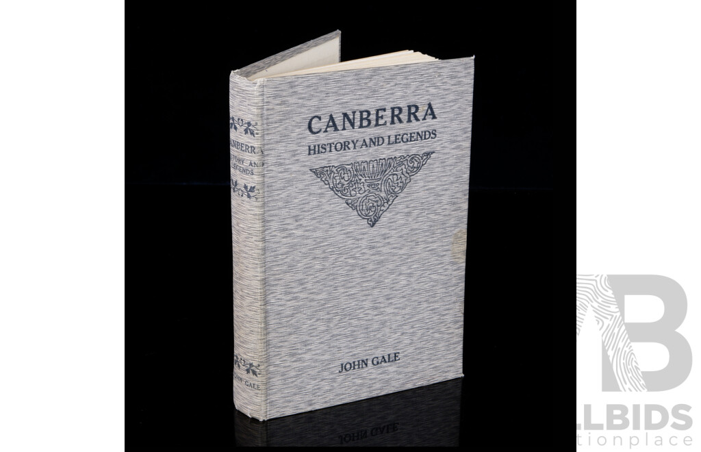 First Edition, John Gale, Canberra, A M Falick & Sons, Queanbeyan, 1927, Cloth bound Hardcover 