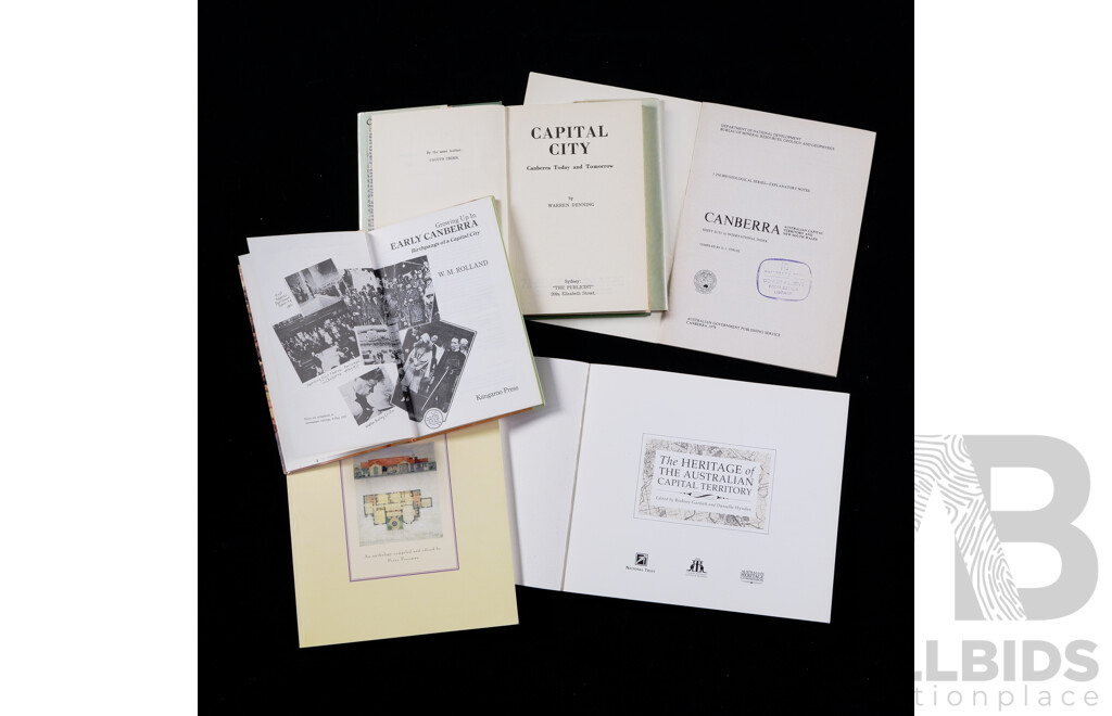 Collection Five Books Relating to Canberra Including First Edition Capital City Canberra Today and Tomorrow by Warren Denning, The Early Canberra House by Peter Freeman and More