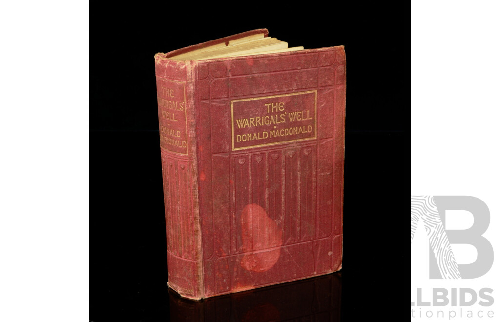 First Edition, The Warrigals Well by Donald Macdonald & J Edgar, Ward Lock & Co, 1901, Embossed Hardcover