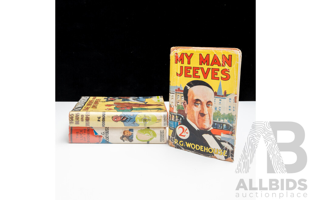 Collection Three P G Wodehouse Herbert Jenkins Hardcovers with Dust Jackets Comprising My Man Jeeves, Eggs, Beans and Crumpets, The Luck of the Bodkins