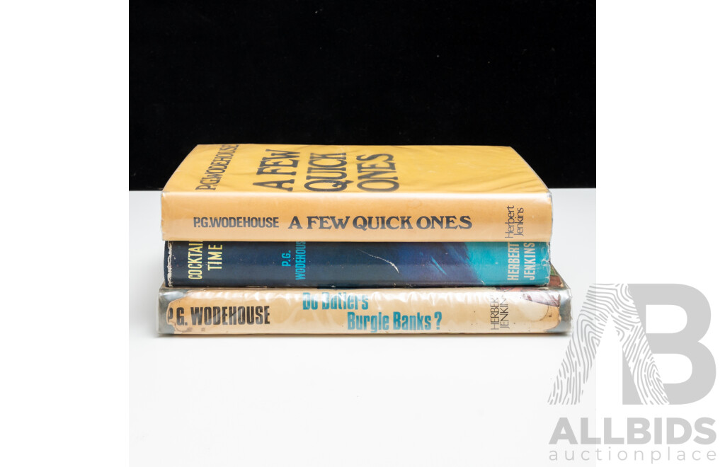 Collection Three P G Wodehouse Herbert Jenkins Hardcovers with Dust Jackets Comprising a Few Quick Ones, Cocktail Time & Do Butlers Burgle Banks
