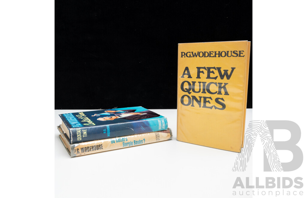 Collection Three P G Wodehouse Herbert Jenkins Hardcovers with Dust Jackets Comprising a Few Quick Ones, Cocktail Time & Do Butlers Burgle Banks