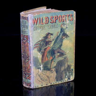 Vintage Edition, Wild Sports of the West, W H Maxwell, George Routledge & Sons, London, Hardcover