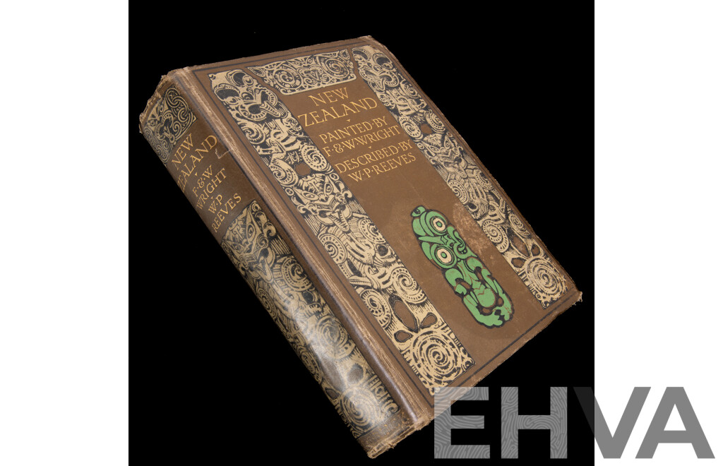 New Zealand, Painted B Y F & W Wright, Adam & Charles Black, London, 1908, Embossed Hardcover
