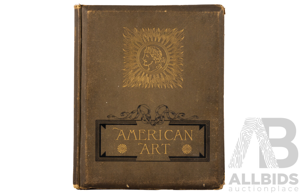 American Art, Illustrated Volume with 25 Plates, Executed by Best American Etchers & Wood Engravers From Public & Private Collections, Signed & Limited Edition Antique Copy From 1886