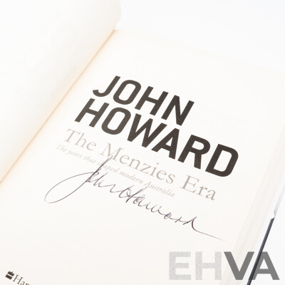 First Edition, Signed by the Author, The Menzies Era, John Howard, Harper Collins, 2014, Along with First Edition Malcolm Turnbull A Bigger Picture, Both Hardcover with Dust Jacket