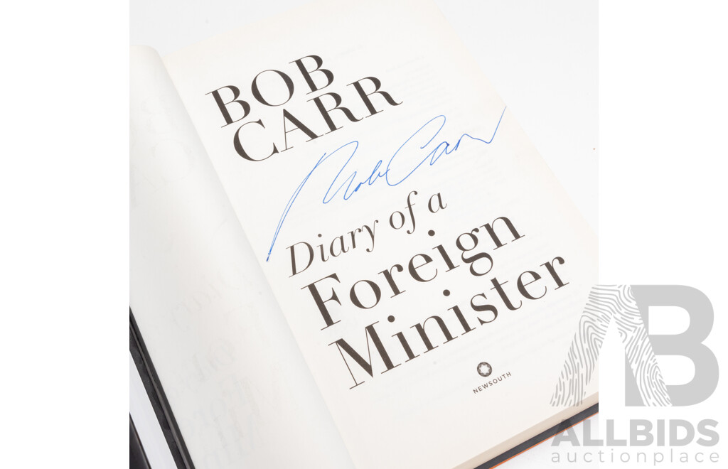 Two First Edition Books, Signed by the Authors, Barry Jones A Thinking Reed & Bob Carr Diary of a Foreign Minister, Both Hardcover with Dust Jackets