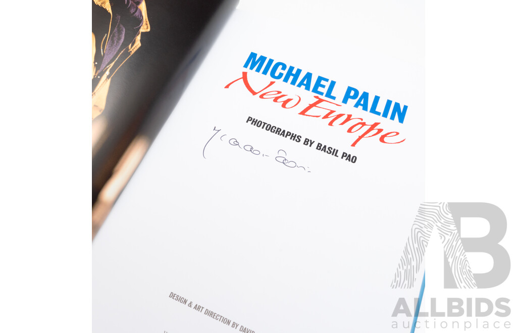 First Edition Signed the Author, Michael Palin, New Europe, Weidenfeld Nicolson, 2007, Hardcover with Dust Jacket