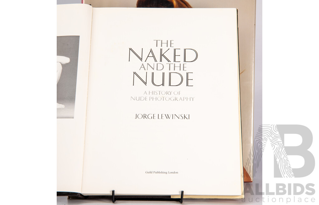 Collection Four Books Comprising Michel Comte Thirty Years and Five Minutes, Two Norman Lindsay Examples and the Naked and the Nude by J Lewinsky