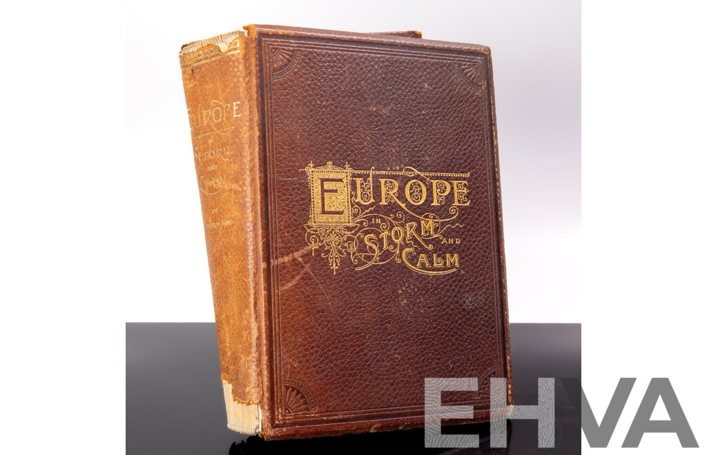Descriptive Portraiture of Europe in Storm & Calm, Edward King, Peoples Publishing Co, 1886, Hardcover