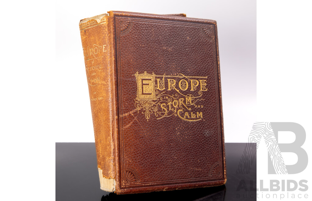 Descriptive Portraiture of Europe in Storm & Calm, Edward King, Peoples Publishing Co, 1886, Hardcover