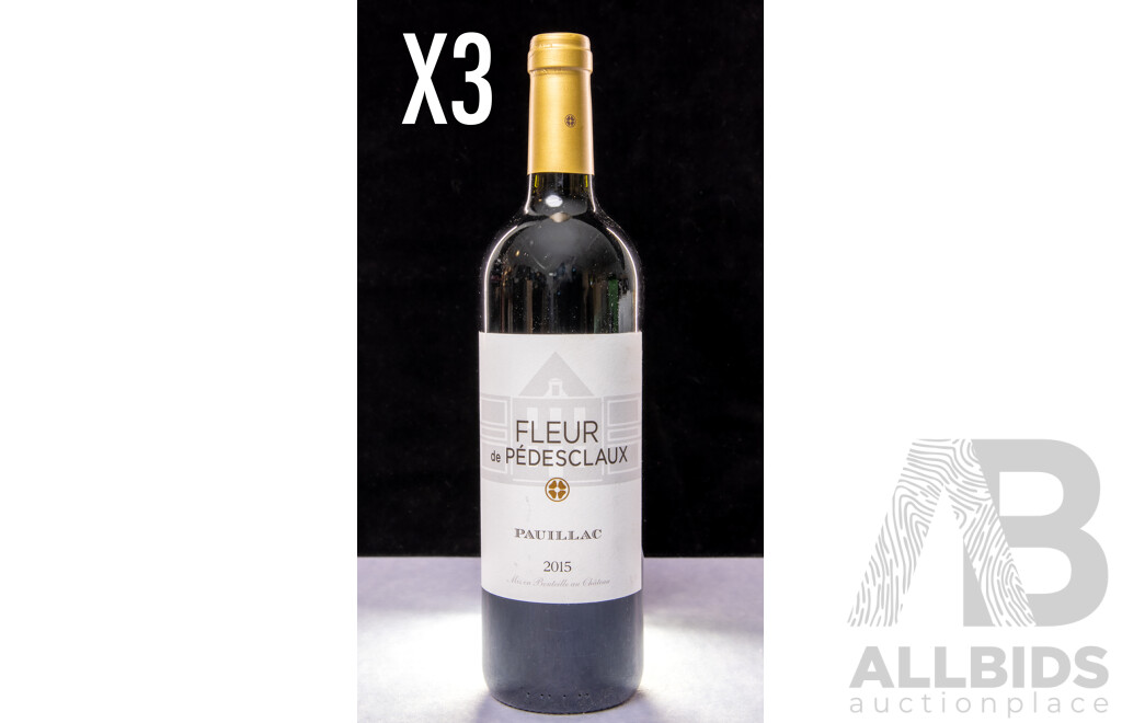 Fleur De Pedesclaux Pauillax Vintage 2015 X 3