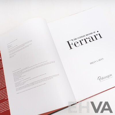 The Ultimate History of Ferrari by Brian Laban Coffee Table Book