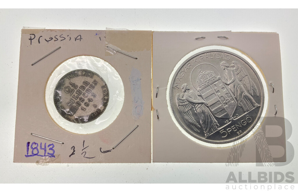 Prussia 1843 Silver Two and Half Groschen and Hungary 1943 Commemorative Five Pengos