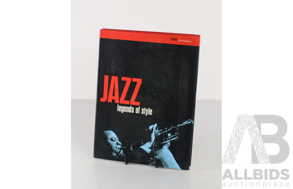 'Jazz Life', W Claxton & J E Berendt, Taschen Along with 'Jazz: Legends of Style' & 'Blues: Keeping the Faith', Both by K Shadwick, All Hardcovers with Dust Jackets