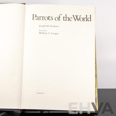 First Edition, Parrots of the World, J M Forshaw, William T Cooper, Lansdowne 1973, Cloth Bound Hardcover with Gilt Spine and Dust Jacket, Along with Australian Parrots, Same Contributors