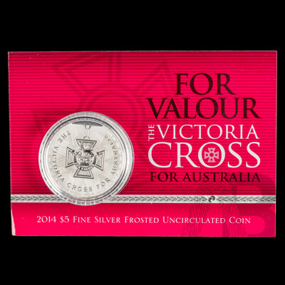 Australian RAM 2014 Silver Frosted Five Dollar Coin, for Valour Victoria Cross .999