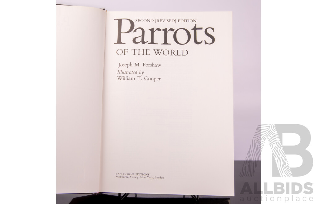 Parrots of the World & Australian Parrots, J M Forshaw, Illustrated by W T Cooper, Both Second Edition, Both Hardcovers with Dust Jackets