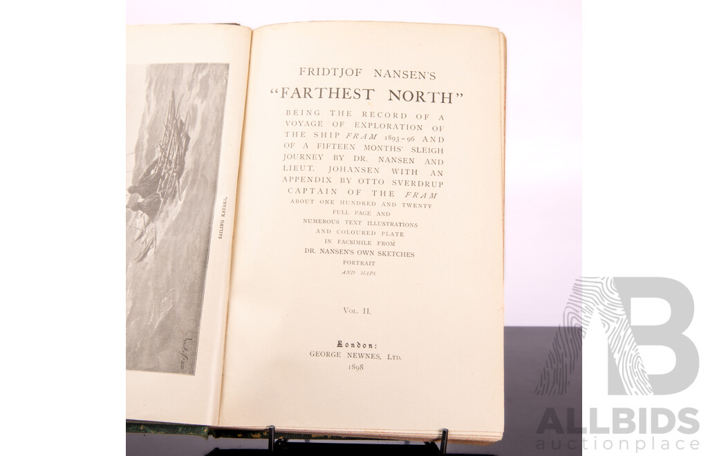 Collection Books Regarding Fridtjof 'Comprising Life and Explorations of Fridtjof Nansen' by J. Arthur Bain, 'Farthest North' by Nansen, George Newnes Ltd 1898 Volumes 1 & 2,  'Across Greenland's Ice-fields' by M Douglass, 1907