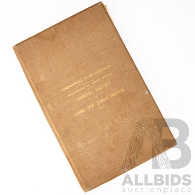 Australian Dept Home Affairs Annual Report of Lands Survey Branch, C R Scrivener, 1914, Includes Laying the Foundation Stone of Canberra Arrangements 1913, Eight Canberra & Jervis Bay Original Maps, 1913 and More
